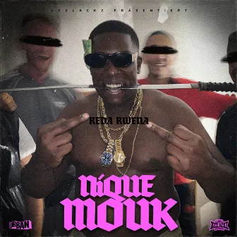 Nique Mouk by Reda Rwena