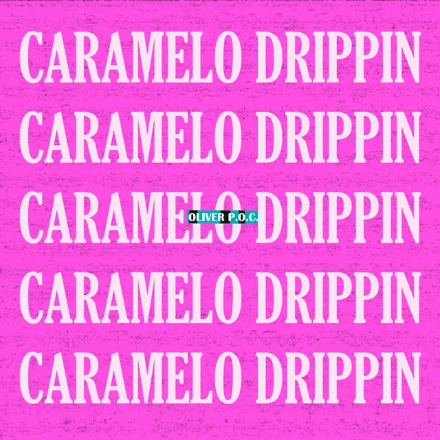 CARAMELO DRIPPIN