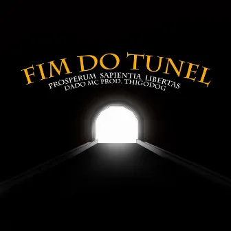 Fim do Túnel by Dado MC