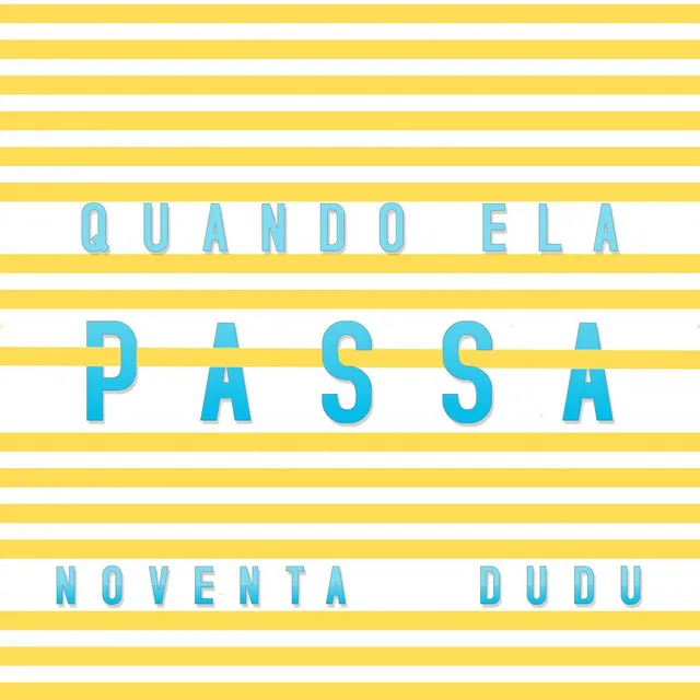 Quando Ela Passa (feat. Dudu)