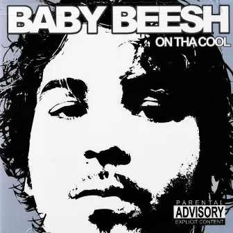 On Tha Cool by Baby Beesh