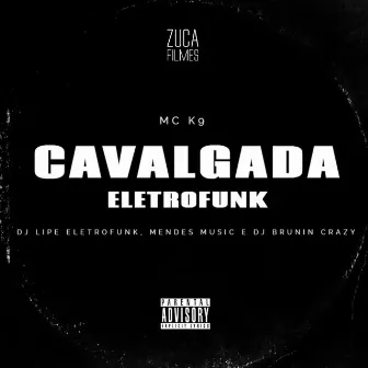 Cavalgada [EletroFunk] by DJ BRUNIN CRAZY