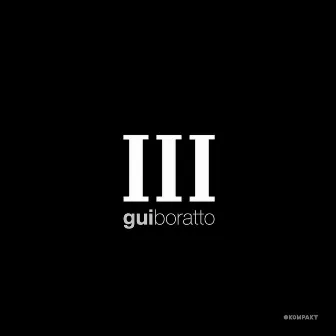 III by Gui Boratto