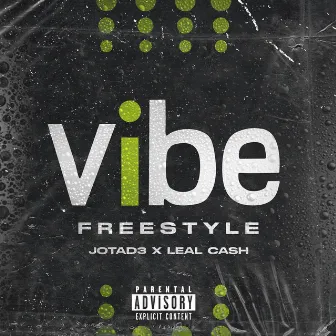 Vibe (Freestyle) by Leal Cash