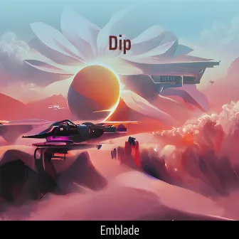 Dip by Emblade