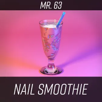 Nail Smoothie by MR. 63