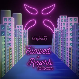 Slowed + Reverb Collection by KryFuZe