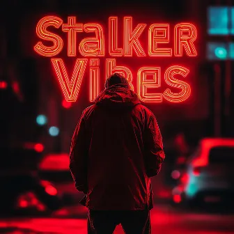 Stalker Vibes by 