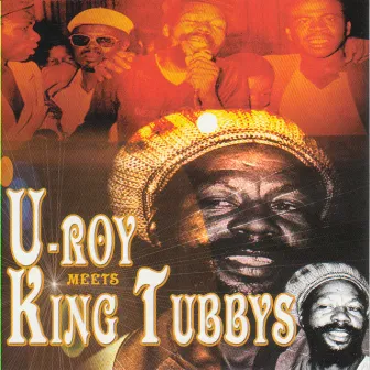 U-Roy Meets King Tubbys by U-Roy