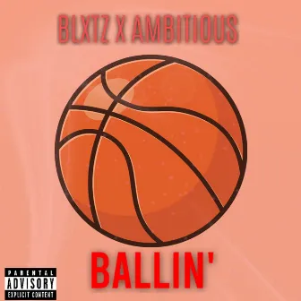 Ballin' by Blxtz