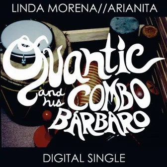 Linda Morena / Arianita by Quantic and His Combo Barbaro