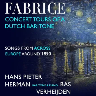 Fabrice: Concert Tours of a Dutch Baritone by Bas Verheijden