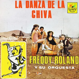 La Danza de la Chiva by Freddy Roland y Su Orquesta