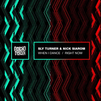 When I Dance / Right Now by Sly Turner