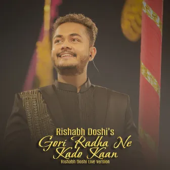 Gori Radha Ne Kado Kaan by Rishabh Doshi