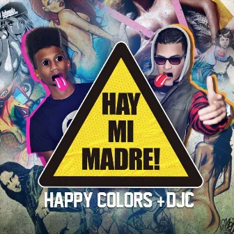 Hay Mi Madre by DJ C