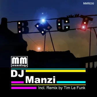 BNCT by DJ Manzi