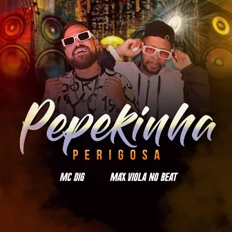 Pepekinha Perigosa by Max Viola No Beat