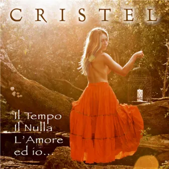 Il Tempo, Il Nulla, L'amore, Ed Io by Cristel Carrisi