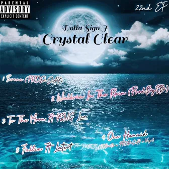 Crystal Clear EP by Dolla $ign J