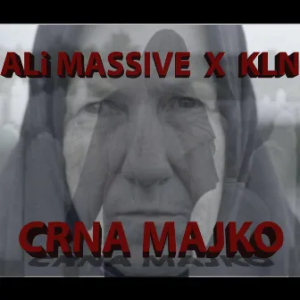 Crna Majko by Ali Massive