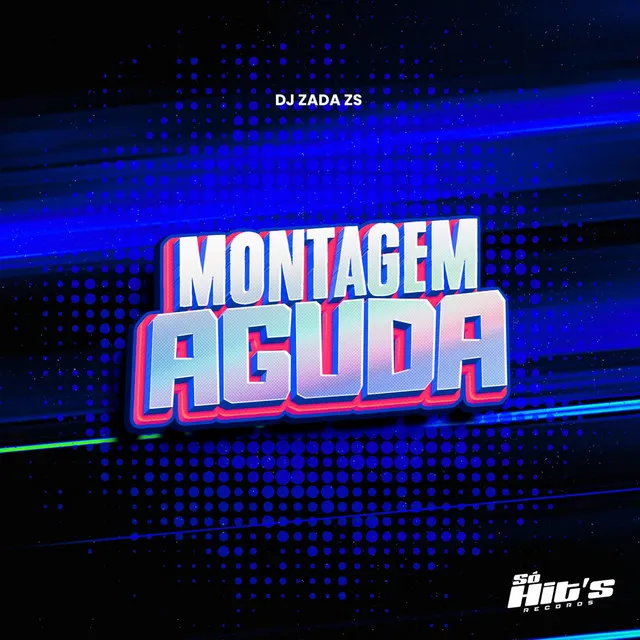 Montagem Aguda