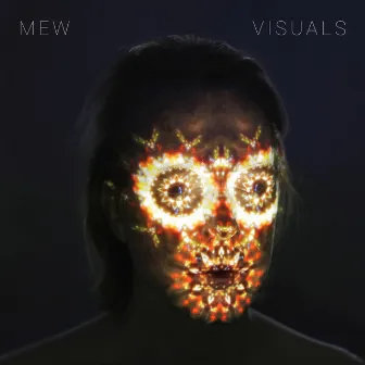 Visuals by Mew