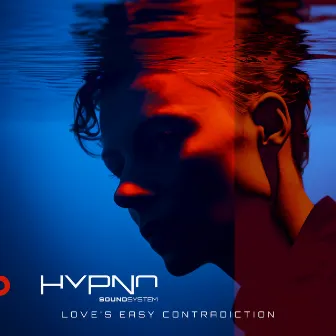 Love's Easy Contradiction by Hypno Soundsystem