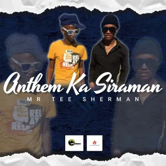 Anthem Ka Siraman by Mr Tee Sherman