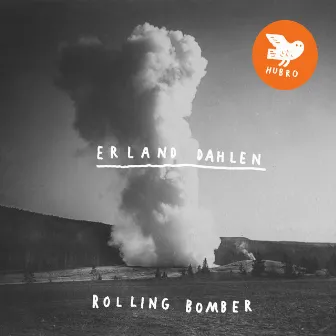 Rolling Bomber by Erland Dahlen