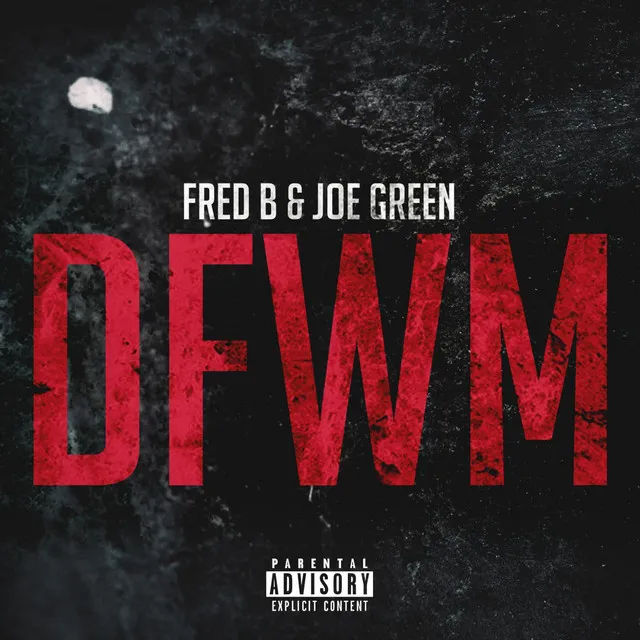 Dfwm (feat. Joe Green)