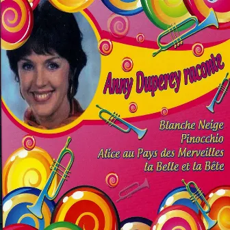 Anny duperey raconte by Anny Duperey