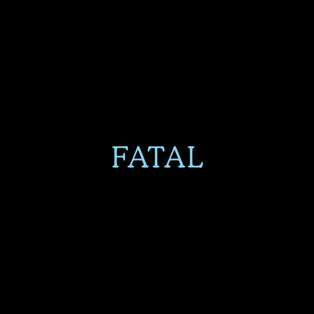 FATAL