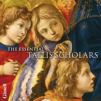 The Essential Tallis Scholars by The Tallis Scholars