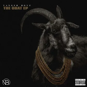 THE GOAT EP by Vanger Boyz