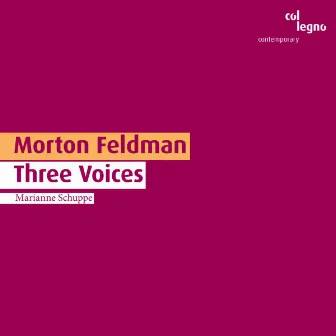 Morton Feldman: Three Voices by Marianne Schuppe