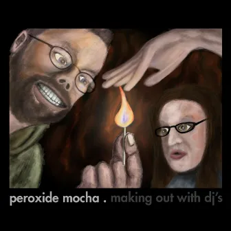 Making Out With DJ's by Peroxide Mocha