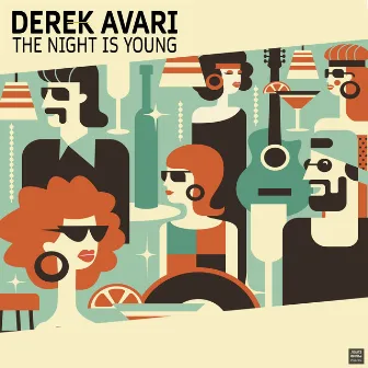 The Night Is Young by Derek Avari