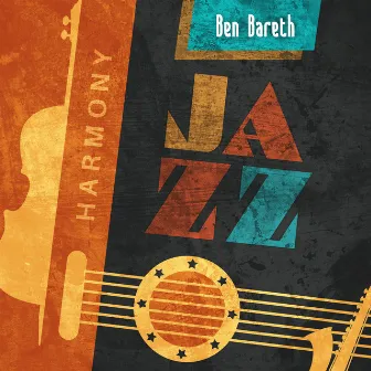 Harmony Jazz by Ben Bareth