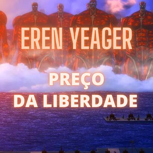 Eren Yeager "Preço da Liberdade"