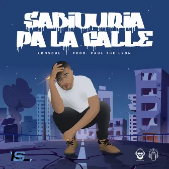 Sabiduria Pa la Calle by Konsoul