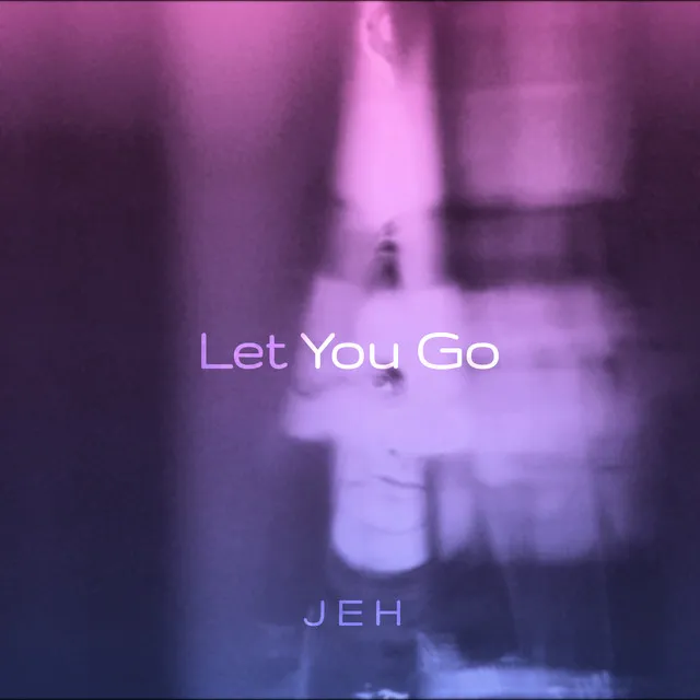 Let You Go