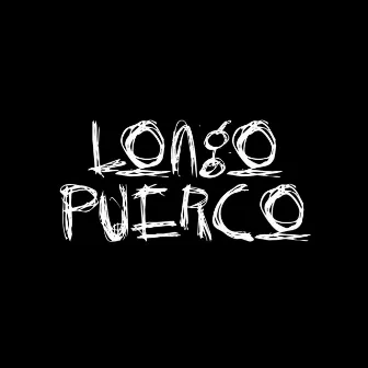 Longo Puerco by Carter Beatz