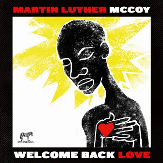 Welcome Back Love by Martin Luther McCoy