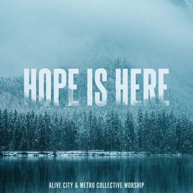 Hope Is Here - Live