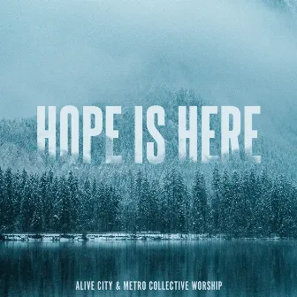 Hope Is Here (Live) by Metro Collective Worship