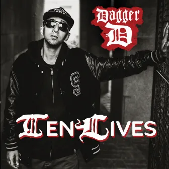 Ten Lives by Dagger D