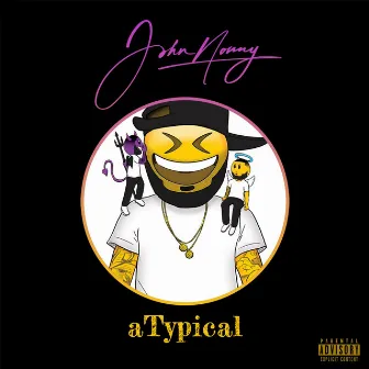 Atypical by John Nonny