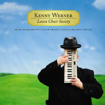 Lawn Chair Society by Kenny Werner