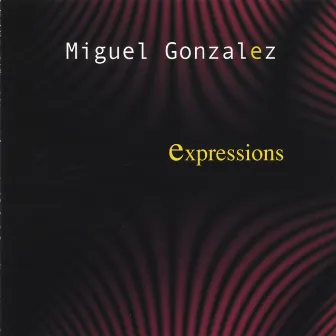 Expressions by Miguel González